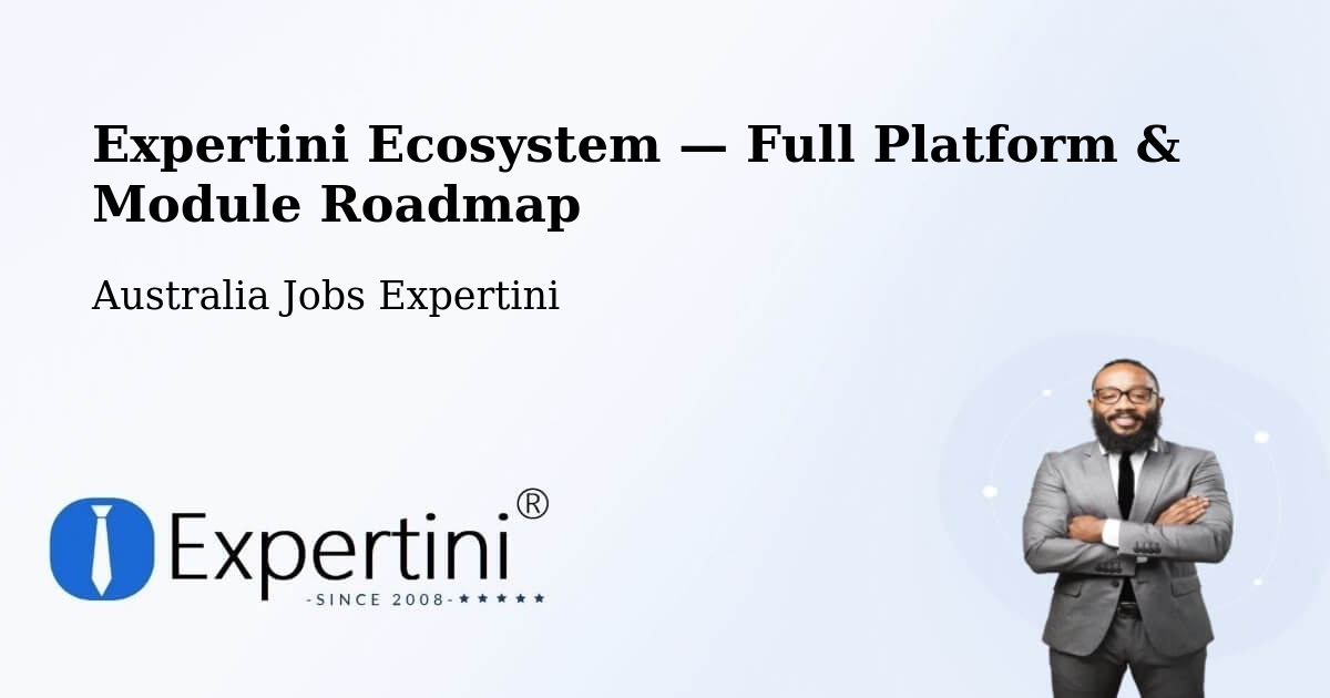 Expertini Ecosystem — Full Platform & Module Roadmap – Perth